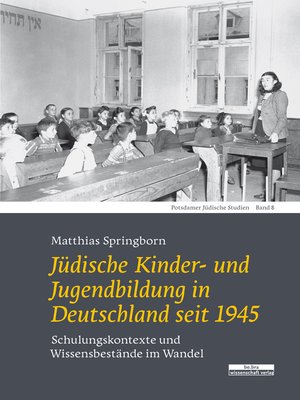 cover image of Jüdische Kinder- und Jugendbildung in Deutschland seit 1945